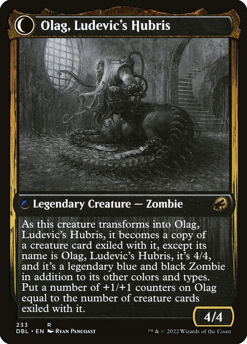 Ludevic, Necrogenius // Olag, Ludevic's Hubris (back face)